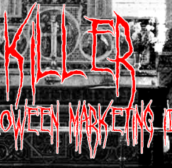 5 Killer Halloween Marketing Ideas 5 Killer Halloween Marketing Ideas