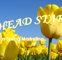 5 Tips to Get a Head Start on Spring Marketing 5 Tips to Get a Head Start on Spring Marketing