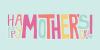 Hot Off The Press: Mother's Day Cards And More